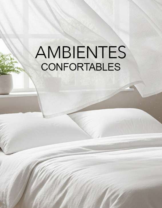 AMBIENTES CONFORTABLES
