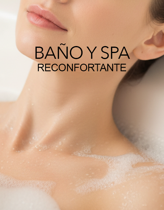 BAÑO Y SPA RECONFORTANTE